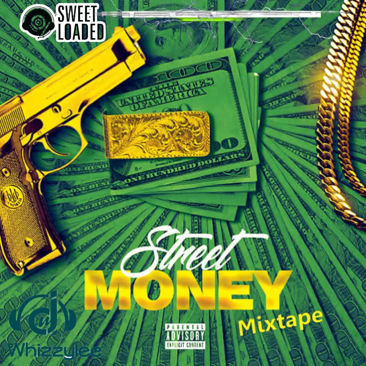 SweetLoaded Ft DJWHIZZYLEE Street Money Mix · SweetLoaded feat